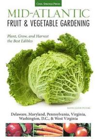 bokomslag Mid-Atlantic Fruit & Vegetable Gardening