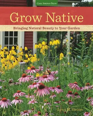 Lynn M. Steiner - Grow Native, Häftad. Tillgänglighet: Lägg i varukorg