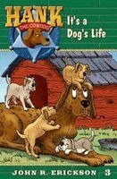 John R. Erickson - It's A Dog's Life, Häftad