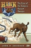 John R. Erickson - The Case of the Vampire Vacuum Sweeper, Häftad