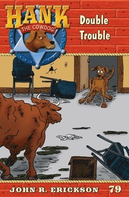 John R. Erickson - Double Trouble: Hank the Cowdog Book 79, Häftad