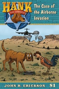 bokomslag The Case of the Airborne Invasion: Hank the Cowdog Book 81