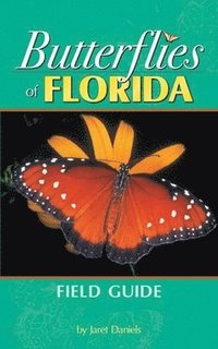 bokomslag Butterflies of Florida Field Guide