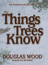 bokomslag The Things Trees Know