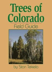 bokomslag Trees of Colorado Field Guide