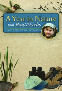 bokomslag A Year in Nature with Stan Tekiela