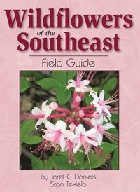 bokomslag Wildflowers of the Southeast Field Guide