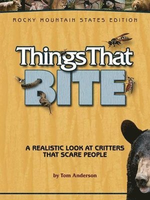 Things That Bite: Rocky Mountain Edition 1