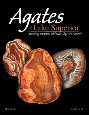 Bob Lynch, Dan Lynch - Agates of Lake Superior, Häftad