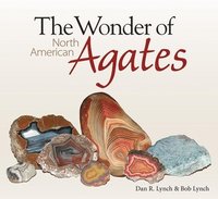 bokomslag The Wonder of North American Agates