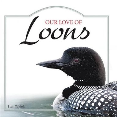 bokomslag Our Love of Loons