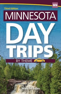 Mary M. Bauer, Mary M Bauer - Minnesota Day Trips by Theme, Häftad