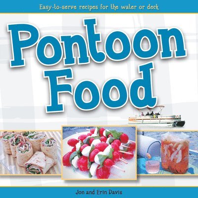 Jon Davis, Erin Davis - Pontoon Food, Häftad