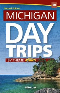 bokomslag Michigan Day Trips by Theme
