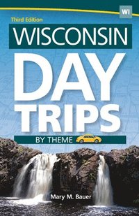 bokomslag Wisconsin Day Trips by Theme