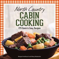 bokomslag North Country Cabin Cooking