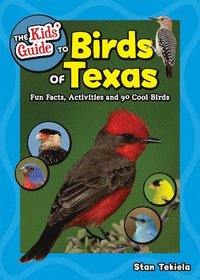 bokomslag The Kids' Guide to Birds of Texas