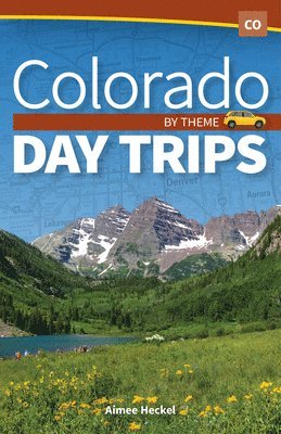 bokomslag Colorado Day Trips by Theme