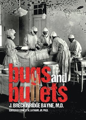 Joseph Bayne - Bugs and Bullets, Inbunden
