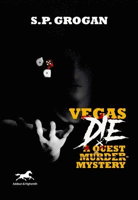 bokomslag Vegas Die: A Quest Murder Mystery