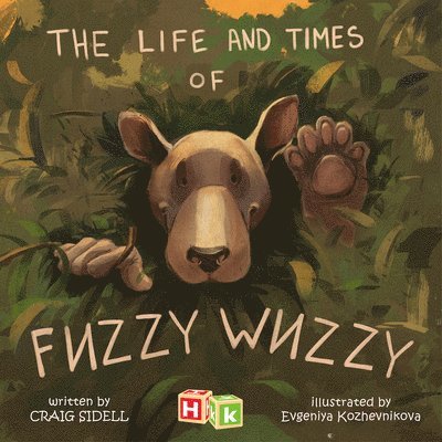 The Life and Times of Fuzzy Wuzzy 1