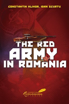 bokomslag The Red Army in Romania