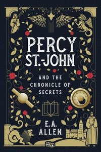 bokomslag Percy St. John and the Chronicle of Secrets