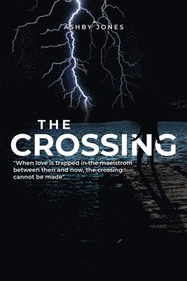 Ashby Jones - Crossing, Inbunden