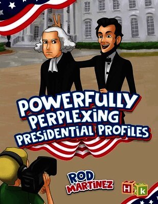 Rod Martinez - Powerfully Perplexing Presidential Profiles, Häftad