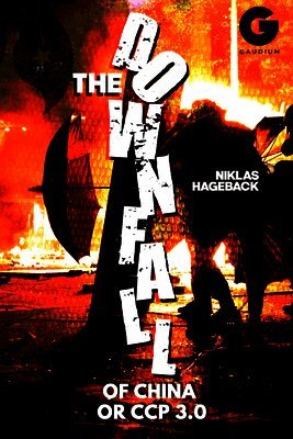 Niklas Hageback - Downfall of China or CCP 3.0?, Häftad