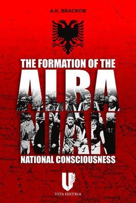Formation of the Albanian National Consciousness 1