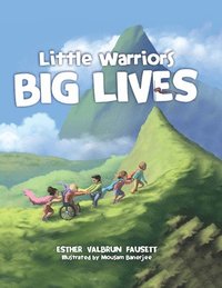 bokomslag Little Warriors, Big Lives