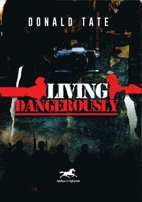 Living Dangerously 1
