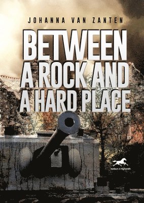 Between a Rock and a Hard Place 1