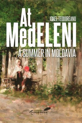 Ionel Teodoreanu - At Medeleni, Häftad. Tillgänglighet: Tillfälligt slut