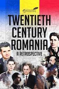 bokomslag Twentieth Century Romania