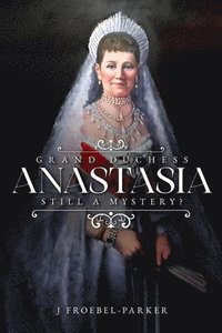 bokomslag Grand Duchess Anastasia