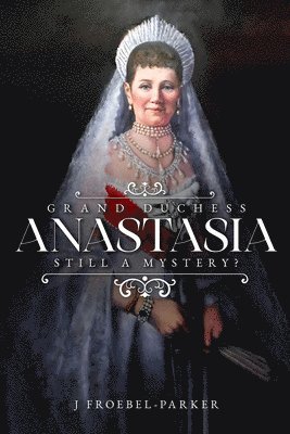 Grand Duchess Anastasia 1