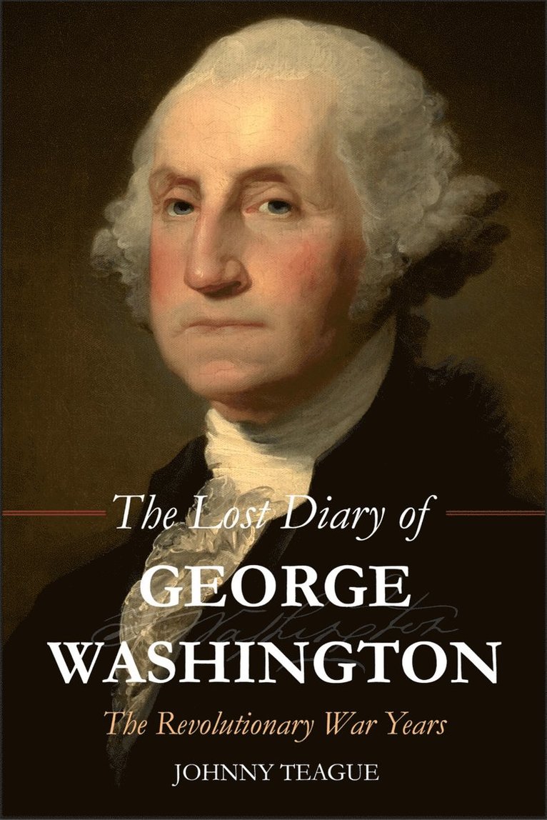 Johhny Teague - Lost Diary of George Washington, Häftad