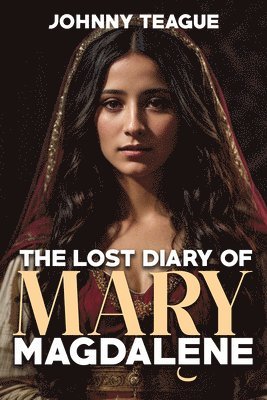 bokomslag Lost Diary of Mary Magdalene