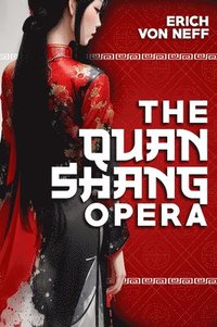 bokomslag The Quan Shang Opera