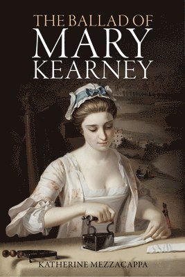 The Ballad of Mary Kearney 1