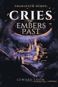 bokomslag Cries of Embers Past