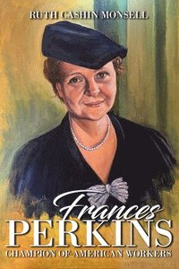 bokomslag Frances Perkins: Champion of American Workers