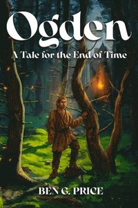 bokomslag Ogden: A Tale for the End of Time