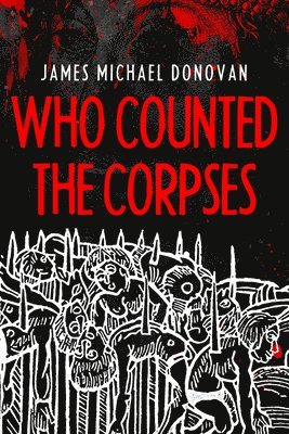 Who Counted the Corpses: Vlad Dracula and History 1