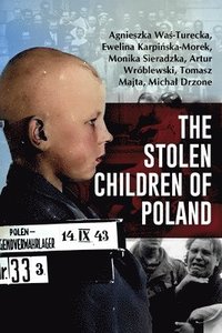 bokomslag The Stolen Children of Poland