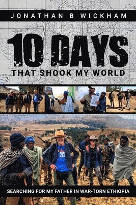 bokomslag Ten Days That Shook My World: Searching for My Father in War-Torn Ethiopia