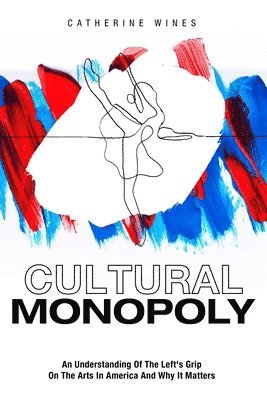 Catherine Wines - Cultural Monopoly, Häftad