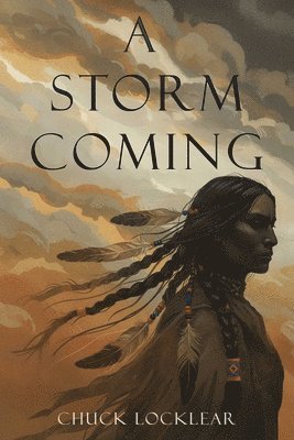 Chuck Locklear - Storm Coming, Häftad